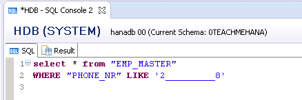 SAP HANA SQL SCRIPT SQL WHERE NOT LIKE CONDITION